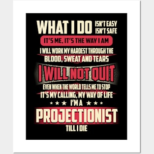 Projectionist What i Do Posters and Art